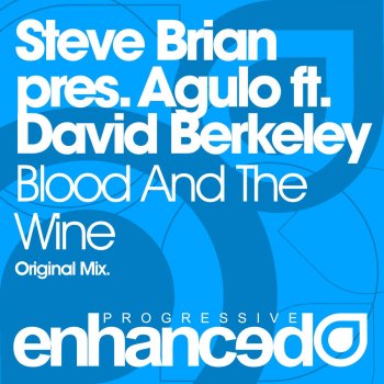 Agulo feat. David Berkeley Blood and the Wine (Steve Brian Presents)