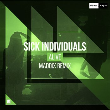 Sick Individuals Alive (Maddix Remix)
