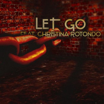 Bslick feat. Christina Rotondo Let Go