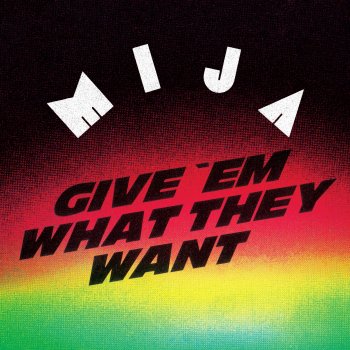 Mija Give Em What They Want (Shadow Child Remix)