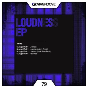 Giuseppe Martini Loudness (David Garez Remix)