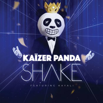 Kaïzer Panda feat. Kayali Shake (Radio Edit)