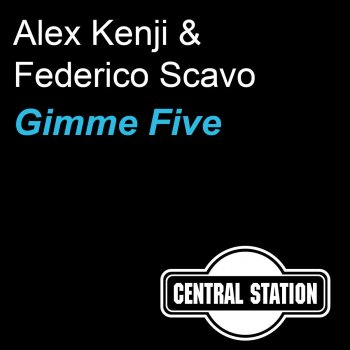 Alex Kenji, Federico Scavo Gimme Five (Radio Edit)