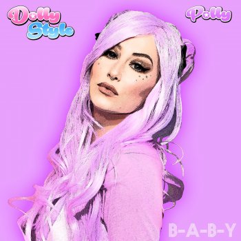 Dolly Style feat. Polly B-A-B-Y (feat. Polly) [Singback Version]