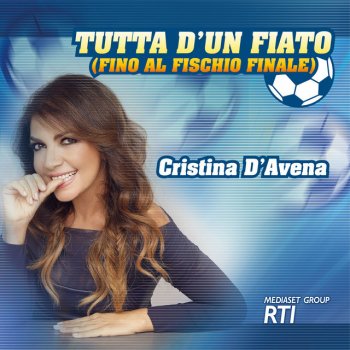 Cristina D'Avena Tutta d'un fiato (fino al fischio finale)