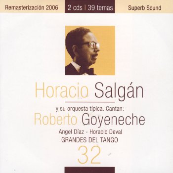Horacio Salgán feat. Roberto Goyeneche Siga El Corso
