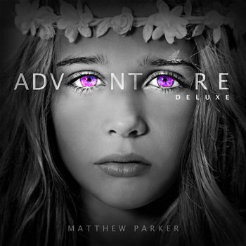 Matthew Parker feat. Toxic Emotion Adventure - Toxic Emotion Remix