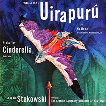 Stadium Symphony Orchestra of New York & Leopold Stokowski Uirapurú, W 133: Symphonic Poem & Ballet for Orchestra