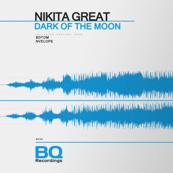 Nikita Great Dark of the Moon - Original Mix
