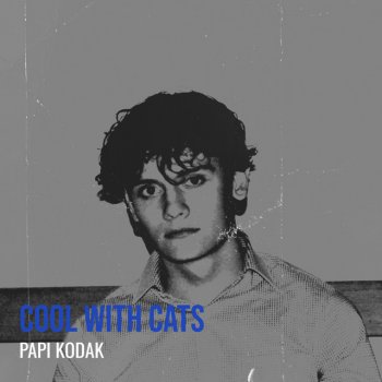 Papi Kodak Cool With Cats