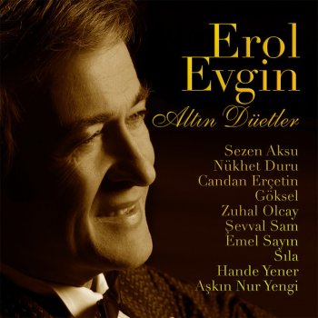 Erol Evgin feat. Aşkın Nur Yengi Söyle Canım