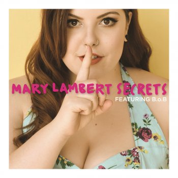 Mary Lambert feat. B.o.B Secrets