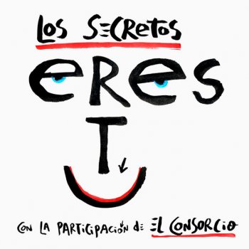 Los Secretos feat. El Consorcio Eres Tú (feat. El Consorcio)