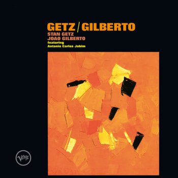 Stan Getz, João Gilberto Quintet & Antônio Carlos Jobim O Grande Amor