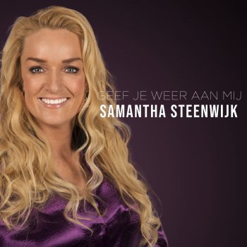 Samantha Steenwijk Geef Je Weer Aan Mij (The Voice Of Holland Season 8)