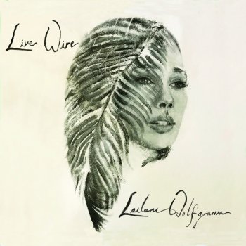 Leilani Wolfgramm Live Wire