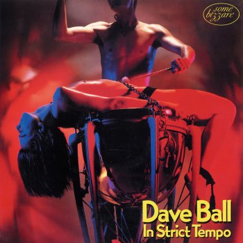 Dave Ball Strict Tempo (Feat. Gavin Friday)