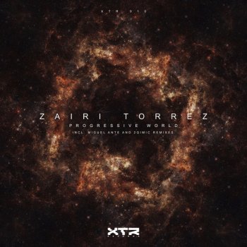 Zairi Torrez Progressive World (2Qimic Remix)