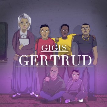 Gigis Gertrud