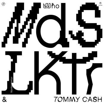 Modeselektor feat. Tommy Cash Who - Single Version