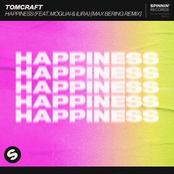 Tomcraft Happiness (feat. MOGUAI & ILIRA) [Max Bering Remix]