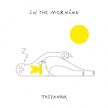 Jazzanova feat. Zakes Bantwini & Atjazz In the Morning - Atjazz Remix