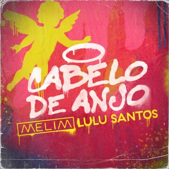 Melim feat. Lulu Santos Cabelo De Anjo