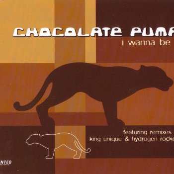 Chocolate Puma I Wanna Be U (Original)