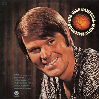 Glen Campbell Dream Sweet Dreams About Me