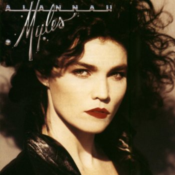 Alannah Myles If You Want To