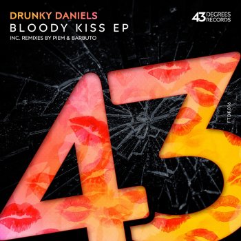 Drunky Daniels feat. Barbuto Bloody Kiss - Barbuto Remix