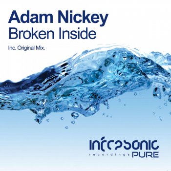 Adam Nickey Broken Inside