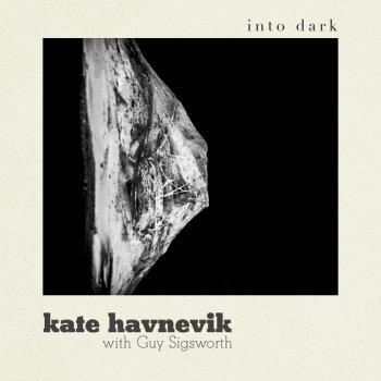 Kate Havnevik feat. Guy Sigsworth Into Dark