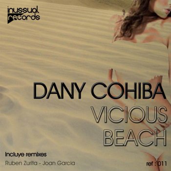 Dany Cohiba feat. Joan Garcia Vicious beach - Joan Garcia Remix