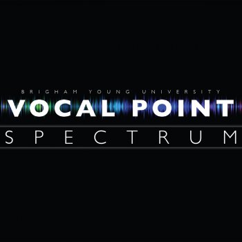 BYU Vocal Point Just the Way You Are