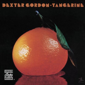 Dexter Gordon Tangerine