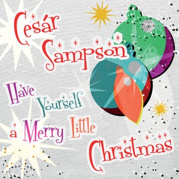 Cesar Sampson Have Yourself A Merry Little Christmas