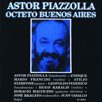 Ástor Piazzolla feat. Octeto Buenos Aires A Fuego Lento