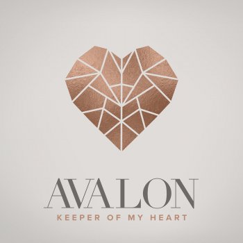 Avalon Keeper of My Heart (Radio Edit)