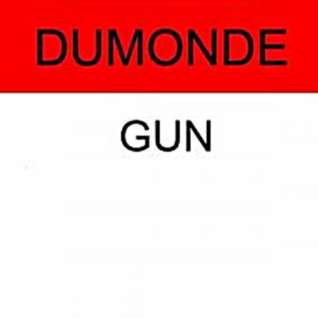 DuMonde Gun