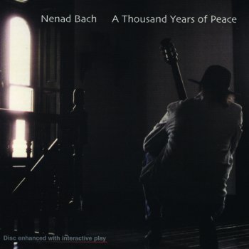 Nenad Bach A Thousand Years of Peace