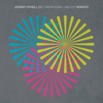 Johnny Dynell The Big Throwdown (Clouded Vision Remix)