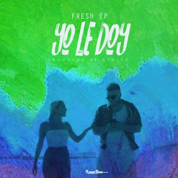 Fresh EP Yo Le Doy