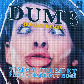 Timmy Trumpet feat. Charlott Boss & Jerome Dumb - Jerome Remix