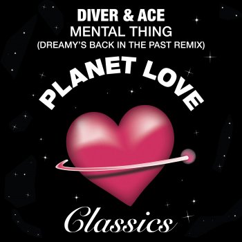 Diver & Ace feat. Dreamy Mental Thing - Dreamy's Back in the Past Remix