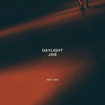 JAIE feat. NYK Daylight
