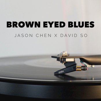 Jason Chen feat. David So Brown Eyed Blues