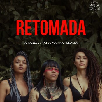 Marina Peralta feat. AfroJess & Katu Mirim Retomada