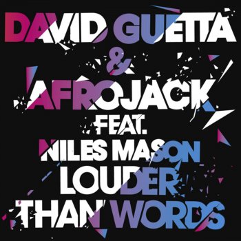 David Guetta feat. Afrojack & Niles Mason Louder Than Words (Radio Edit)