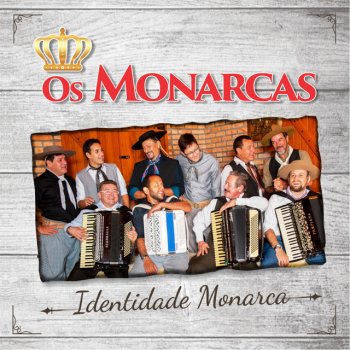 Os Monarcas feat. Edson Dutra & Os Serranos Identidade Monarca
